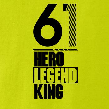 Hero, Legend, King x Queen 1961