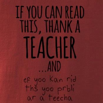 If you can read this - teacher