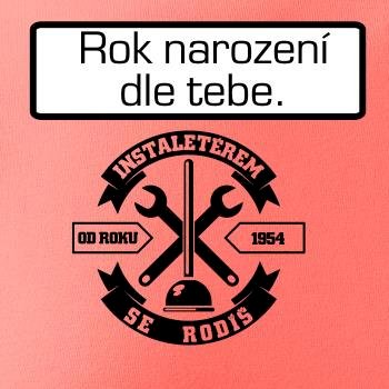 Instalatérem se rodíš
