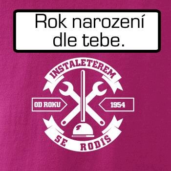 Instalatérem se rodíš