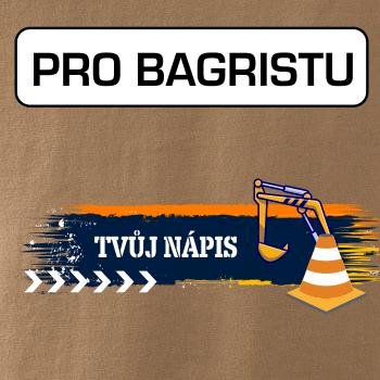Stavba - vlastní nápis - bagrista