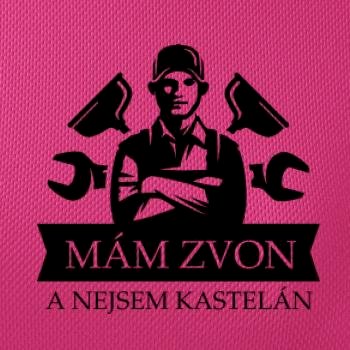 Instalatér mám zvon a nejsem kastelán
