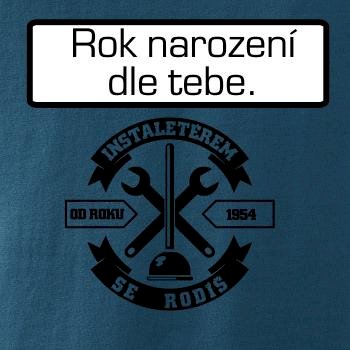 Instalatérem se rodíš