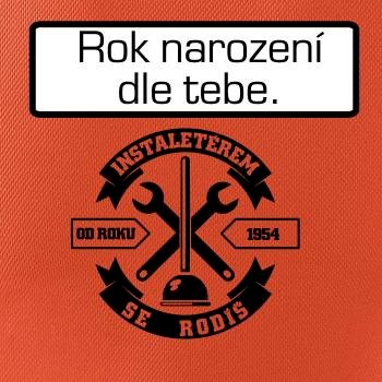 Instalatérem se rodíš