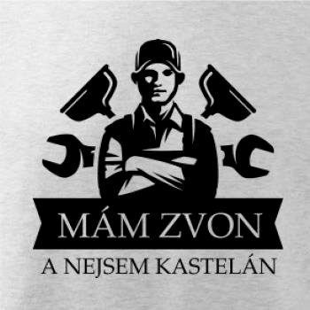 Instalatér mám zvon a nejsem kastelán