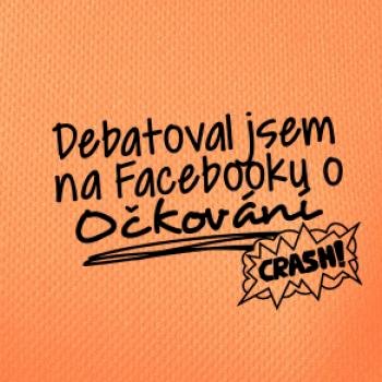 Debatoval jsem na facebooku o očkování