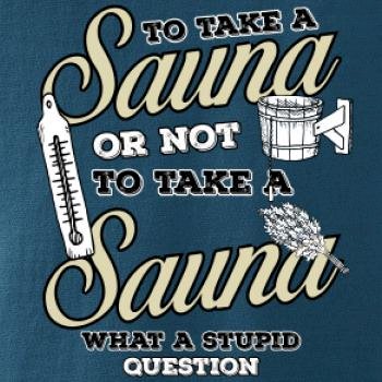 To take a Sauna or not to take a Sauna