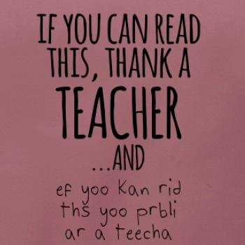 If you can read this - teacher