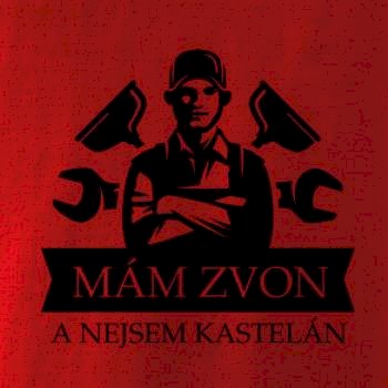 Instalatér mám zvon a nejsem kastelán