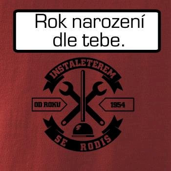 Instalatérem se rodíš