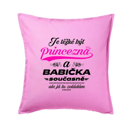 Je těžké být princezna - babička