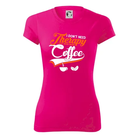I don't need therapy coffee