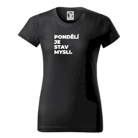 PONDĚLÍ JE STAV MYSLI.