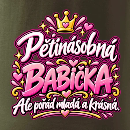 Pětinásobná babička Ale pořád mladá a krásná