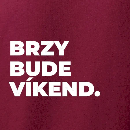 BRZY BUDE VÍKEND.