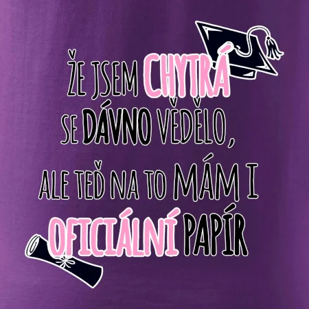 Že jsem chytrá se dávno vědělo