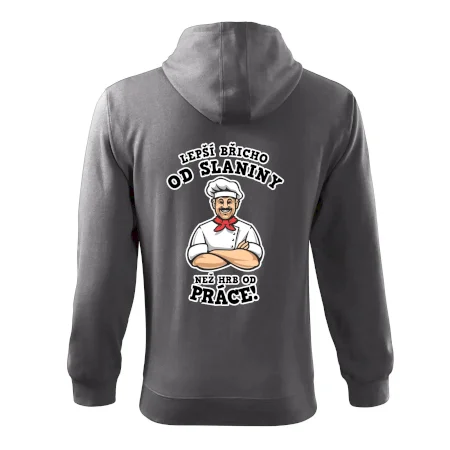 Lepší břicho od slaniny než hrb od práce