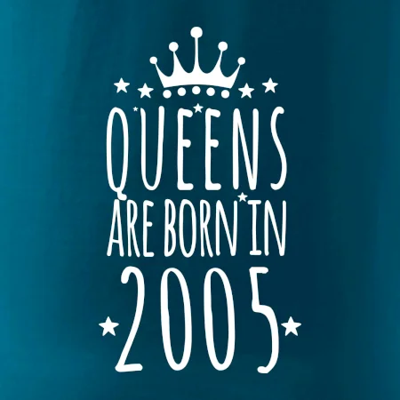 Queens are born in 2005