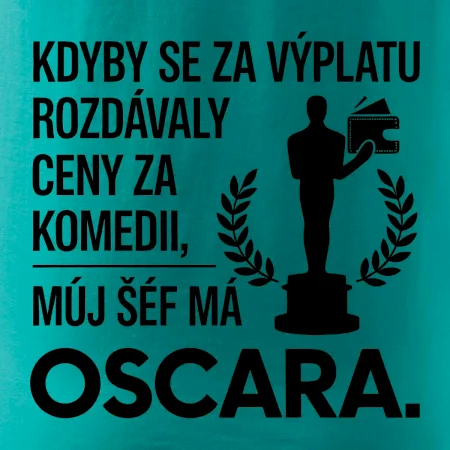 Kdyby se za výplatu rozdávaly ceny za komedii, můj šéf má oscara