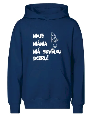 Moje máma má skvělou dceru