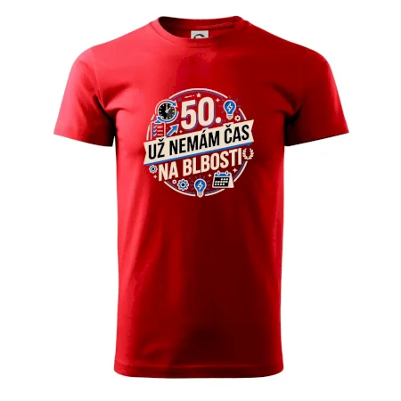 50 Nemám čas na blbosti