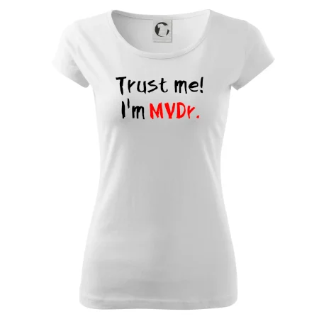 Trust me I´m  MVDr. / Věř mi jsem MVDr.