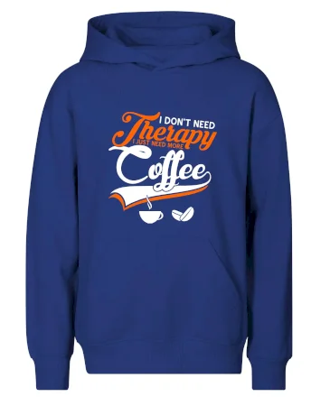 I don't need therapy coffee