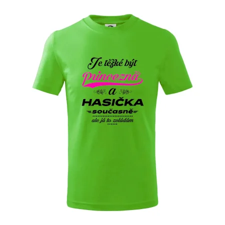 Je těžké být princezna - Hasička