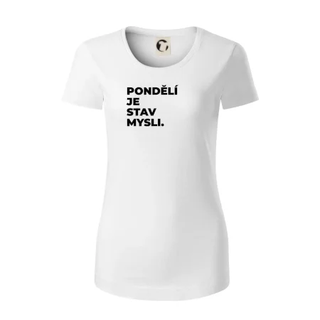 PONDĚLÍ JE STAV MYSLI.