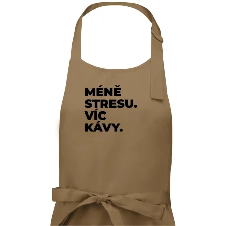 MÉNĚ STRESU.VÍC KÁVY.