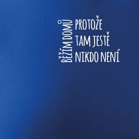 Běžím domů protože tam ještě nikdo není - na prsu