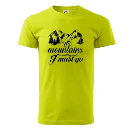 The mountains are calling and i must go