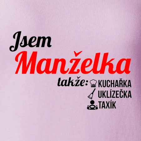 Jsem manželka-uklizečka-kuchařka-taxík