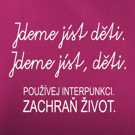 Jdeme jíst děti
