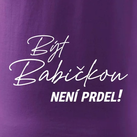 Být babičkou není prdel