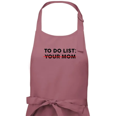 To do list: Your mom