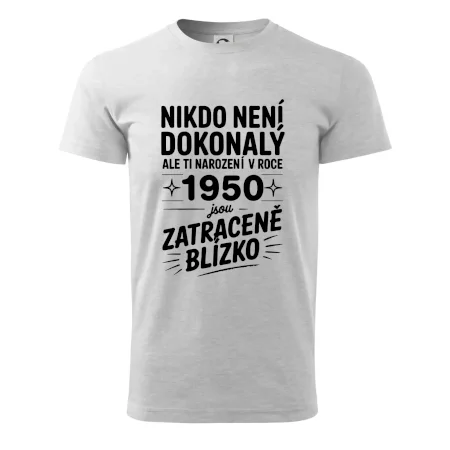Nikdo není dokonalý ale ti narození v roce 1950 jsou zatraceně blízko
