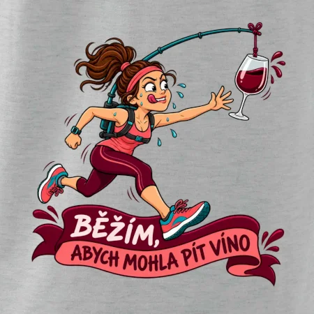 Běžím abych mohla pít víno