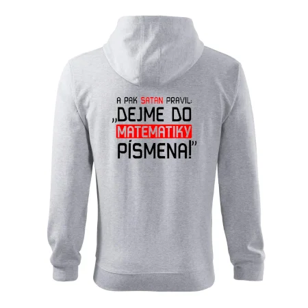 A pak satan pravil dejme do matematiky písmena