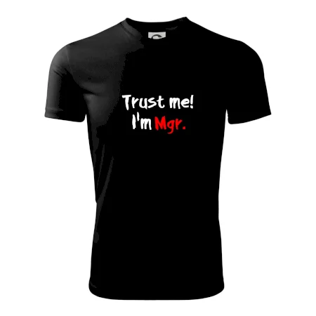 Trust me I´m  Mgr. / Věř mi jsem Magistr.