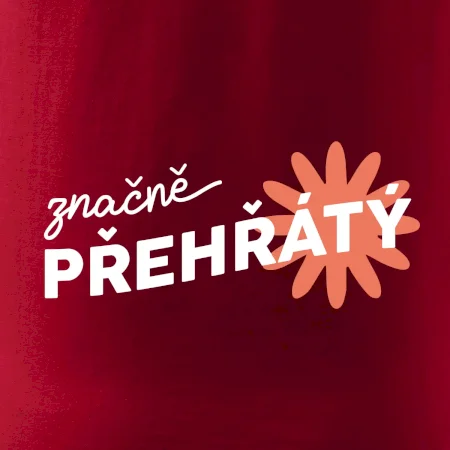 Značně přehřátý