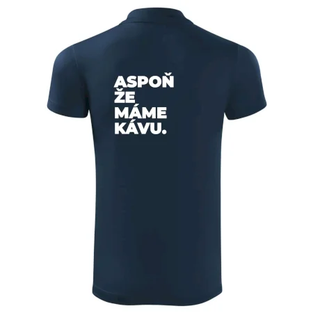 ASPOŇ ŽE MÁME KÁVU.