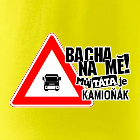 Bacha na mě! Můj táta je kamioňák