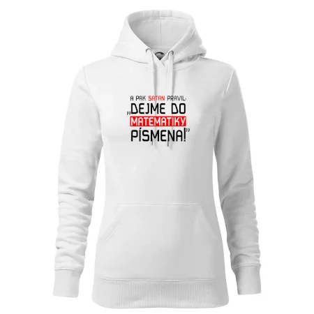 A pak satan pravil dejme do matematiky písmena