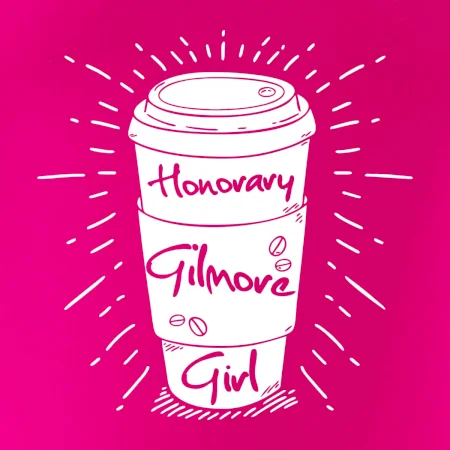 Honorary Gilmore Girl