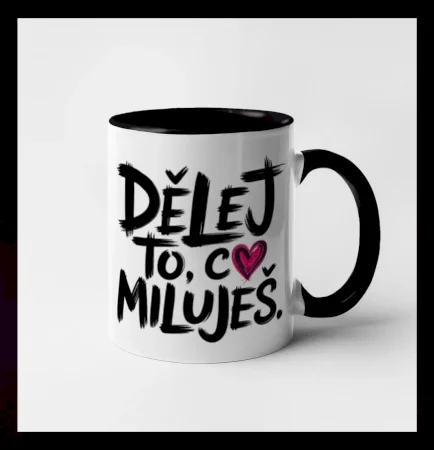 Dělej to, co miluješ