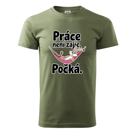 Práce není zajíc, počká.
