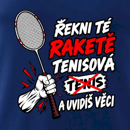Badmintonová raketa není tenisová