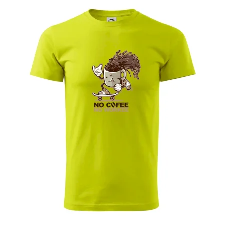 No cofee no workee
