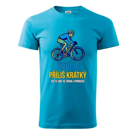 Život je příliš krátký, aby se trávil v provozu